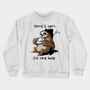 the busy sloth Crewneck Sweatshirt